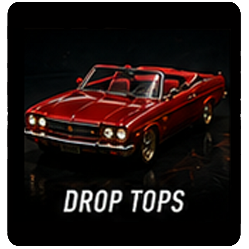 Drop Tops